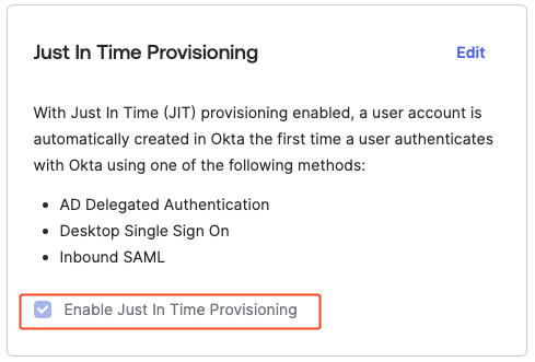enable the&nbsp;"Just In Time Provisioning"